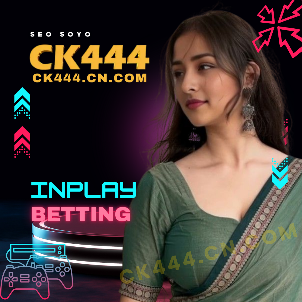 CK444 Inplay Betting