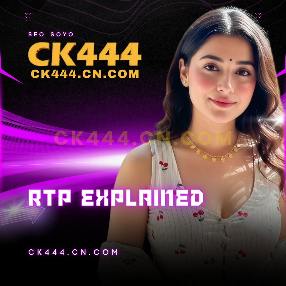 CK444 RTP Explained
